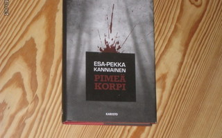 Kanniainen, Esa-Pekka: Pimeä korpi 1.p skp v.2012