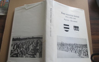 KUN ISÄNMAA KUTSUI 1919,1939-1945 PAAVOLA-REVONLAHTI