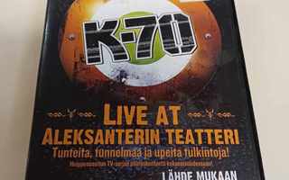 K-70 - Livet At Aleksanterin Teatteri