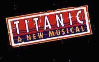 Titanic - A new musical Original Broadway cast recording CD