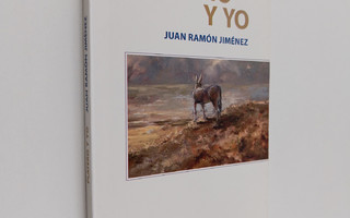 Juan Ramon Jimenez : Platero y yo