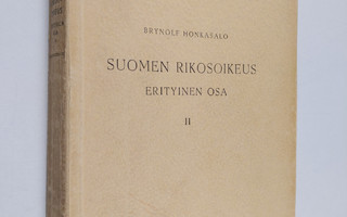 Brynolf Honkasalo : Suomen rikosoikeus : erityinen osa 2