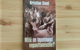Kristian Sand: Mitä on tapahtunut vapauttamiselle?