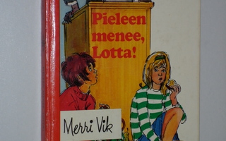 Merri Vik: Pieleen menee, Lotta! (1.p. 1977) - hyvä
