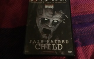 FAIR HAIRED CHILD *DVD*