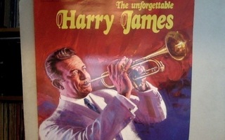 HARRY JAMES :: THE UNFORGETTABLE HARRY JAMES :: VINYYLI   LP