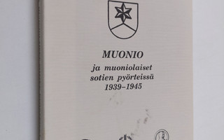 Muonio ja muoniolaiset sotien pyörteissä 1939-1945