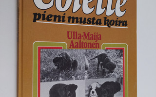 Ulla-Maija Aaltonen : Colette, pieni musta koira