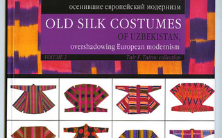 OLD SILK COSTUMES of UZBEKISTAN Tairov Collection Vol 2 UUSI