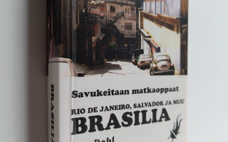 Rita Dahl : Rio de Janeiro, Salvador ja muu Brasilia