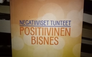 JALONEN :  Negatiiviset tunteet - positiivinen bisnes