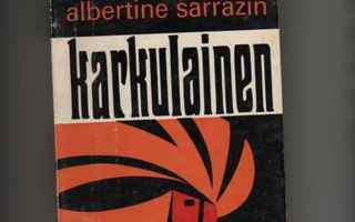 Sarrazin, Albertine: Karkulainen, Otava 1968, nid., K3