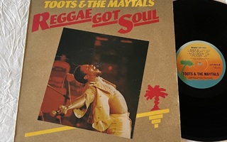 Toots & The Maytals – Reggae Got Soul (UK 1st LP)