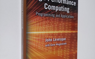 John Levesque : High performance computing : programming ...