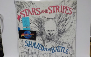 STARS AND STRIPES - SHAVED FOR BATTLE M-/M- US/CAN 1989 LP