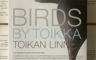 Birds by Toikka / Toikan linnut 1972-2009 (nid.)