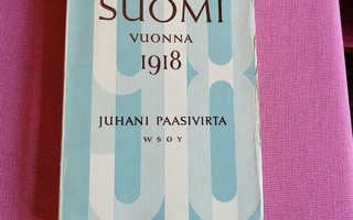 Paasivirta Juhani: Suomi vuonna 1918