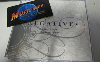 NEGATIVE - BRIGHT SIDE ABOUT MY SORROW CD SINGLE