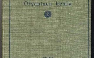 Kilpi, S.: Organinen kemia (1930)