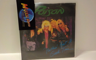 POISON - NOTHIN' BUT A GOOD TIME EX+/EX- 7"