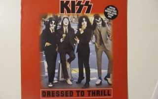 Kiss  Dressed To Thrill Värivinyyli LP  Etched