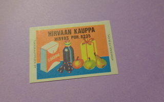 TT-etiketti Hirvaan Kauppa, Hirvas