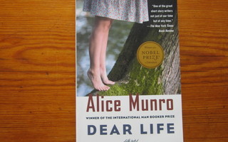 Alice Munro – Dear life : stories