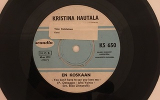 (7") Kristiina Hautala - En koskaan / Divarin helmi