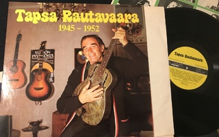 Tapio Rautavaara Tapsa 1945-1952 Fonovox LP 1977