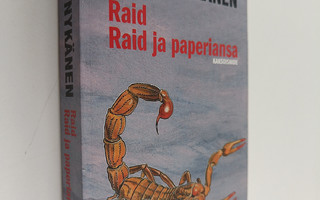 Harri Nykänen : Raid ; Raid ja paperiansa