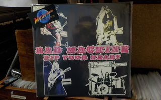 BAD MACHINE - RIP YOUR HEART M-/EX+ LP