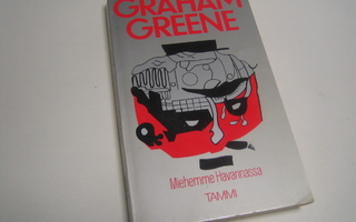 Graham Greene - Miehemme Havannassa (1989 4.p.)