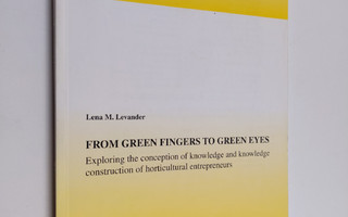 Lena M. Levander : From green fingers to green eyes : exp...