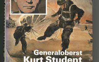 Generaloberst Kurt Student und seine Fallschirmjäger.