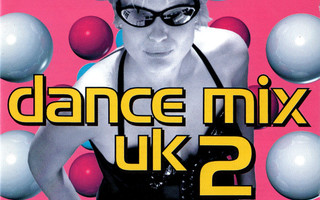 Various • Dance Mix UK 2 Tupla CD