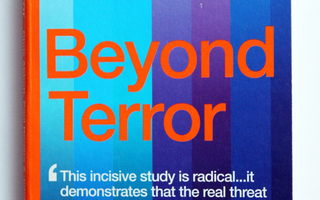 Beyond Terror: Truth About the Real Threats to Our World