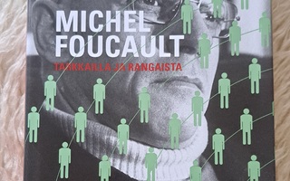 Michel Foucault, Tarkkailla ja rangaista