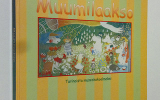 Mirja Kivi : Muumilaakso : tarinoista museokokoelmaksi