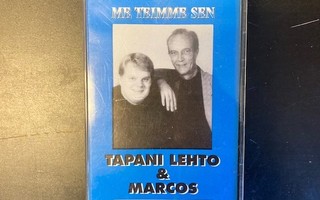 Tapani Lehto & Marcos - Me teimme sen C-kasetti