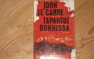 le Carré, John: Tapahtui Bonnissa 1.p nid. v. 1968