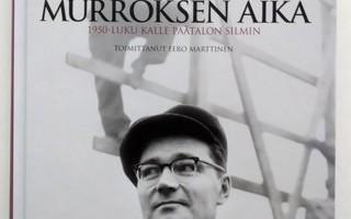 Murroksen aika Kalle Päätalo, 2016 1.p