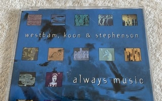 Westbam, Koon & Stephenson - Always Music CDS