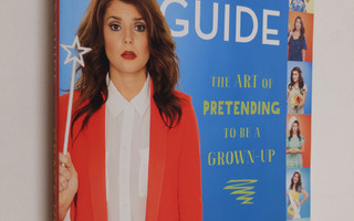 Grace Helbig : Grace's Guide - The Art of Pretending to B...