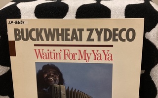 Buckwheat Zydeco – Waitin' For My Ya Ya LP