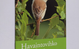 Lasse J. (toim.) Laine : Havaintovihko : Suomen linnut (E...