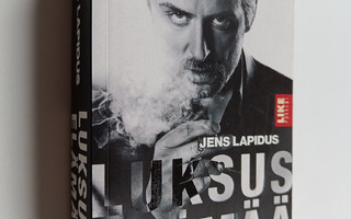 Jens Lapidus : Luksuselämää
