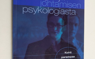 Jouko Lönnqvist : Johtajan ja johtamisen psykologiasta : ...