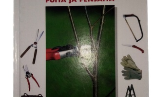 Samuelsson :  Opi leikkaamaan puita ja pensaita ( SIS POSTIK