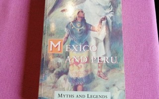 Mexico and Peru Myths and legends