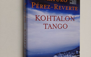 Arturo Perez-Reverte : Kohtalon tango